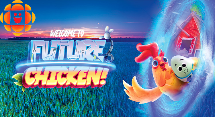 Eco-tainment ‘Future Chicken’ is Coming to CBC Kids!